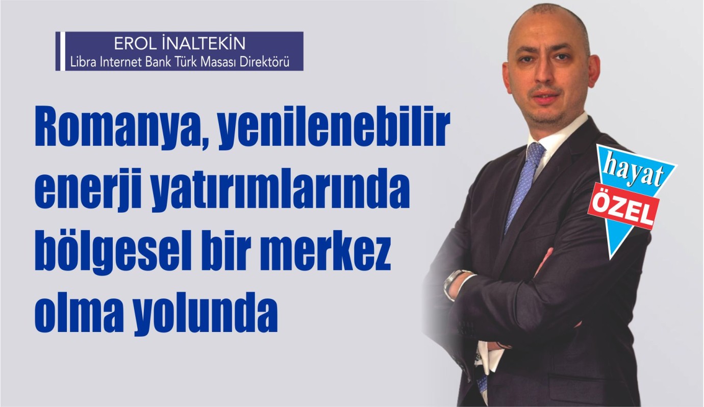Romanya, yenilenebilir enerji  yatırımlarında bölgesel bir  merkez olma yolunda