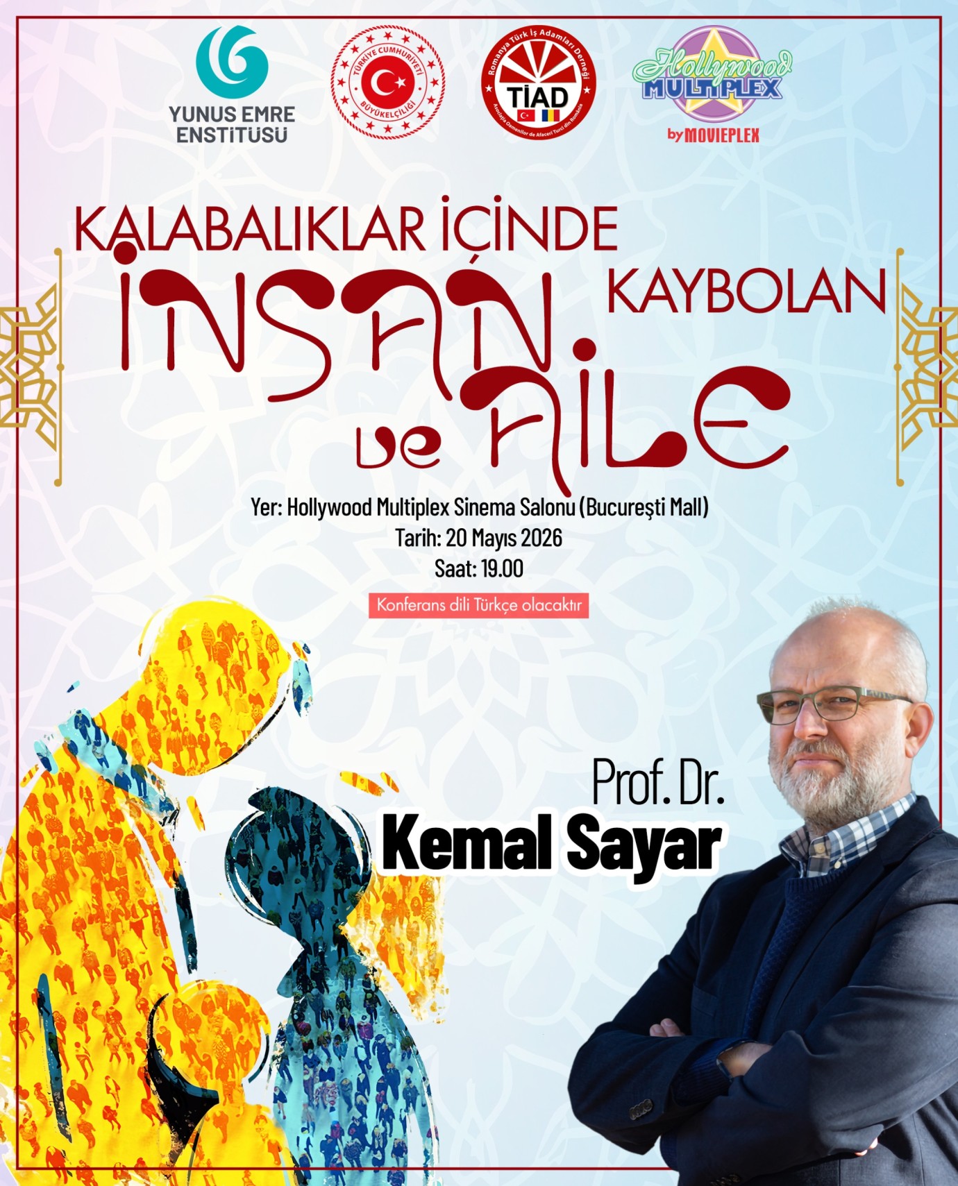 “Kalabalıklar İçinde Kaybolan İnsan ve Aile”