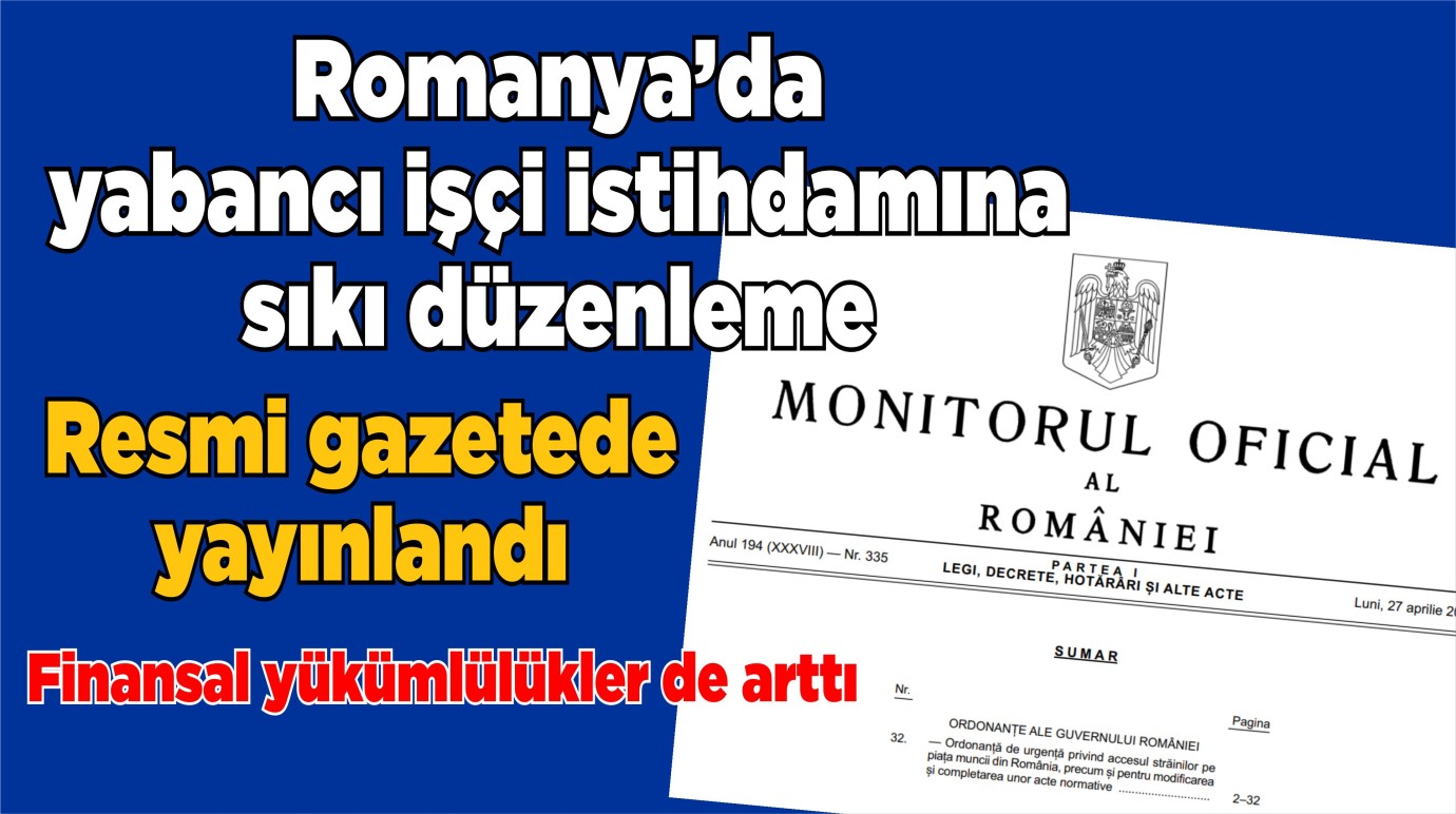 Romanya'da yabancı işçi istihdamına sıkı düzenleme