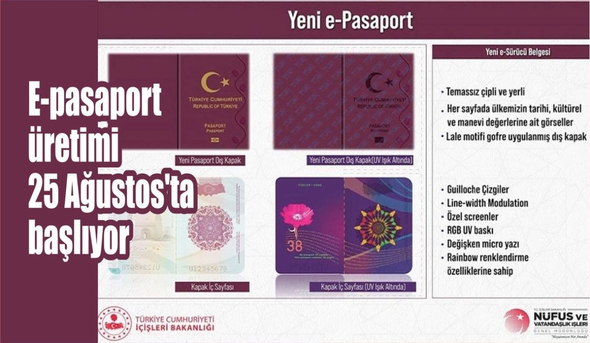 E-pasaport üretimi 25 Ağustos'ta başlıyor