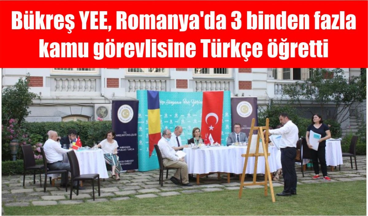 Bükreş Yunus Emre Enstitüsü Romanya'da 3 binden fazla kamu görevlisine Türkçe öğretti