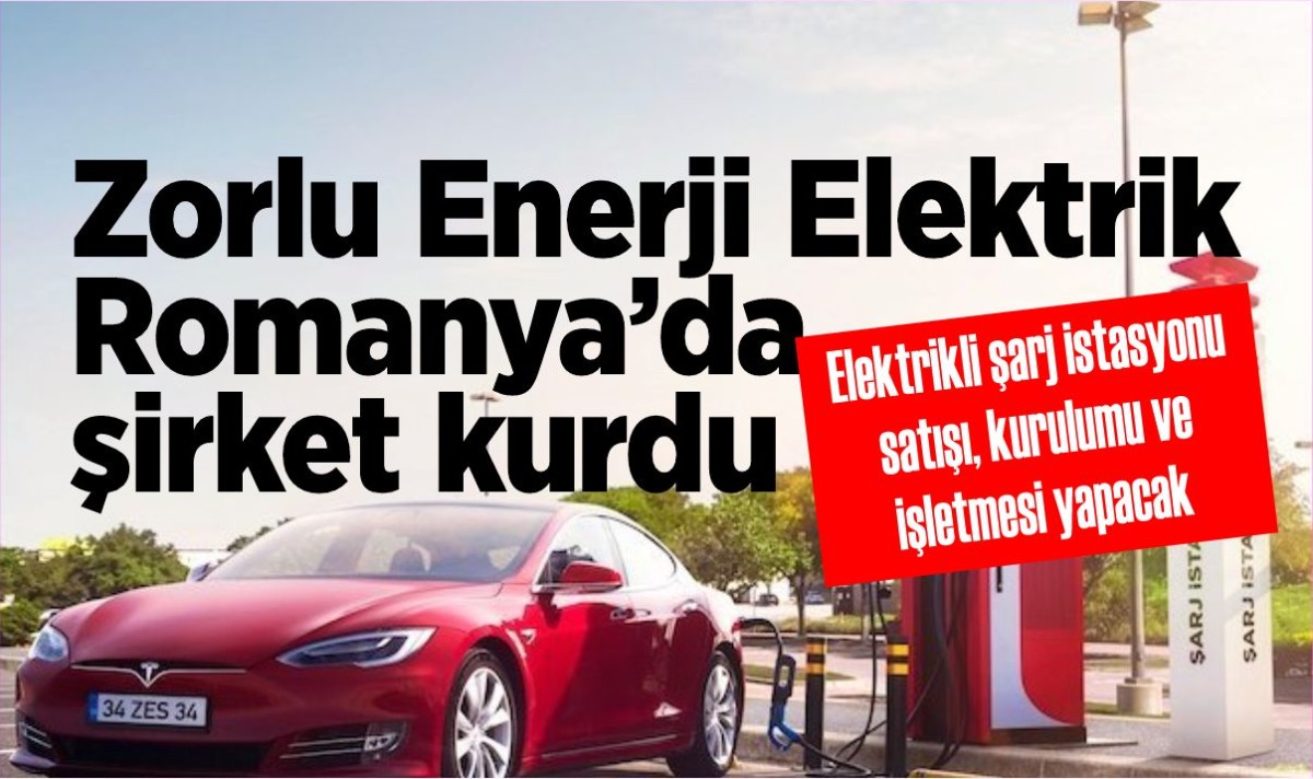 Zorlu Enerji Elektrik Romanya’da şirket kurdu