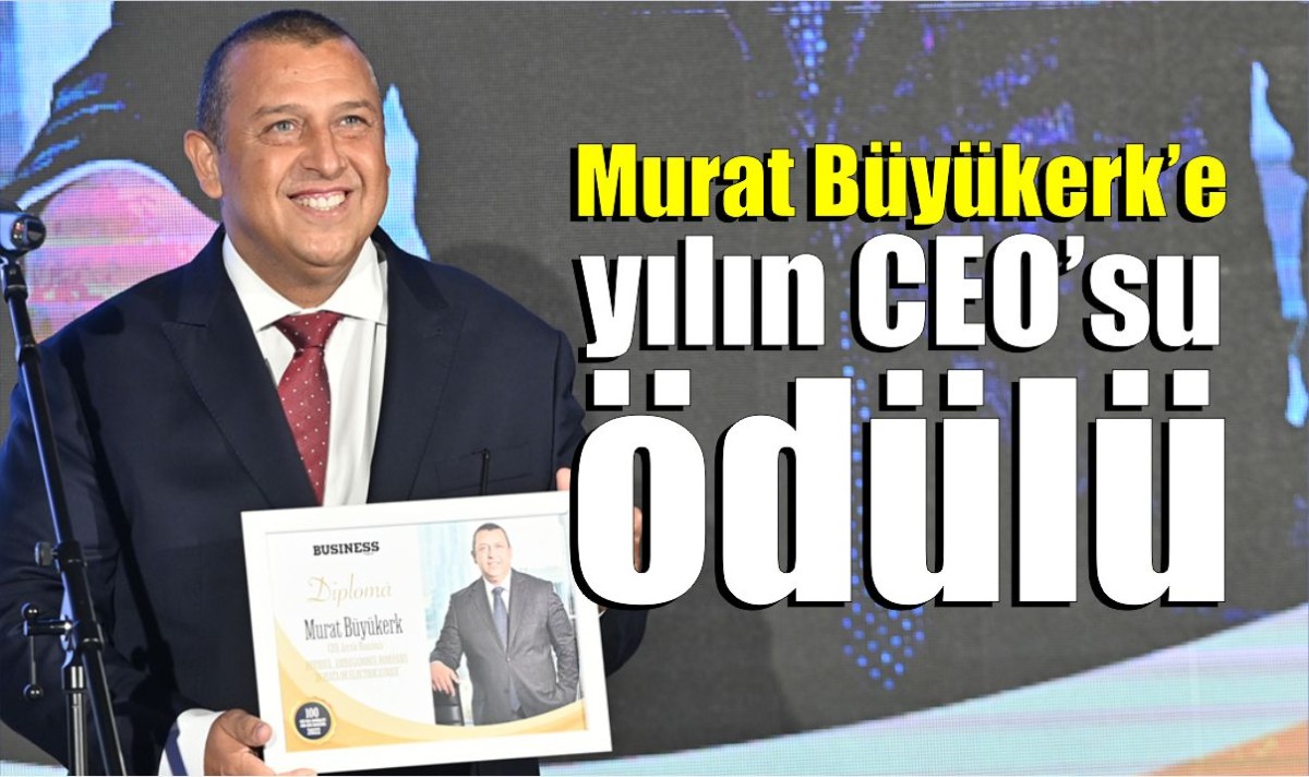 Murat Büyükerk’e yılın CEO’su ödülü