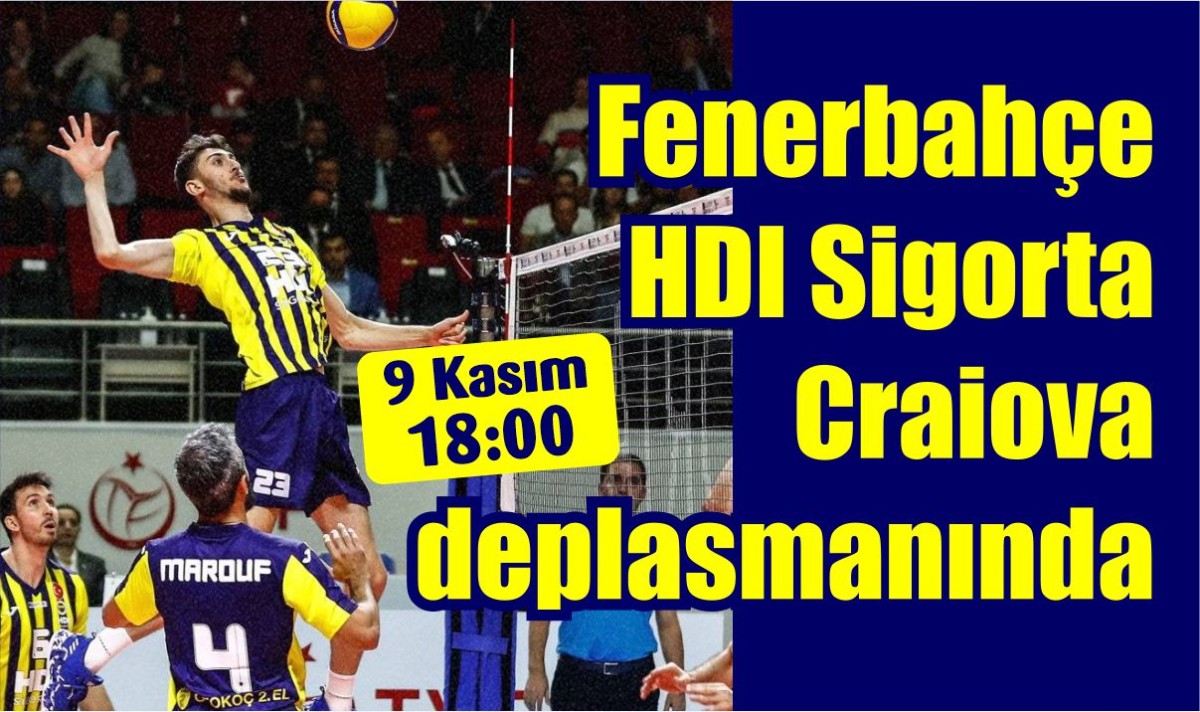 Fenerbahçe HDI Sigorta, SCM Craiova deplasmanında