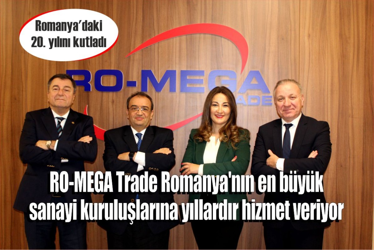 RO-MEGA Trade Romanya'nın en büyük sanayi kuruluşlarına yıllardır hizmet veriyor