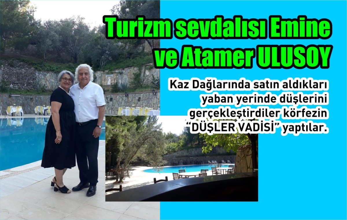 Turizm sevdalısı Emine ve Atamer ULUSOY