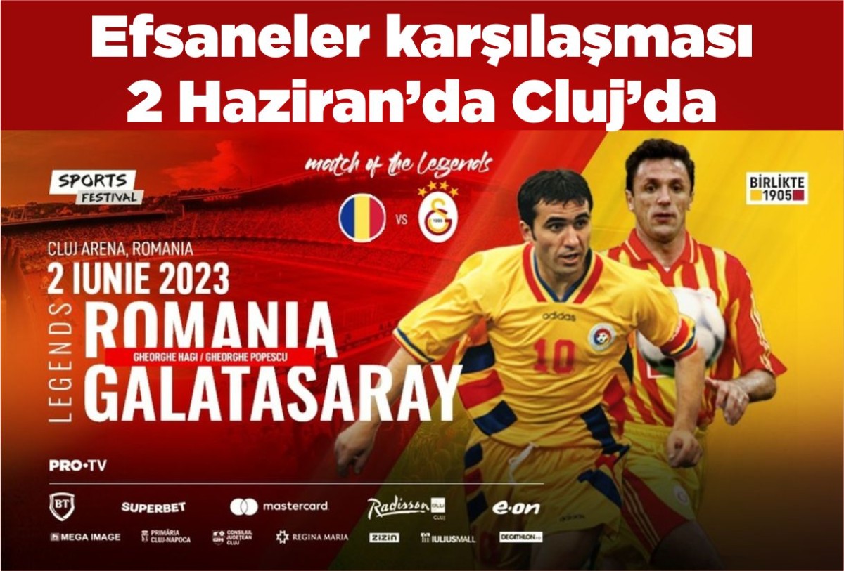 Romanya-Galatasaray maçı 2 haziran'da Cluj'da