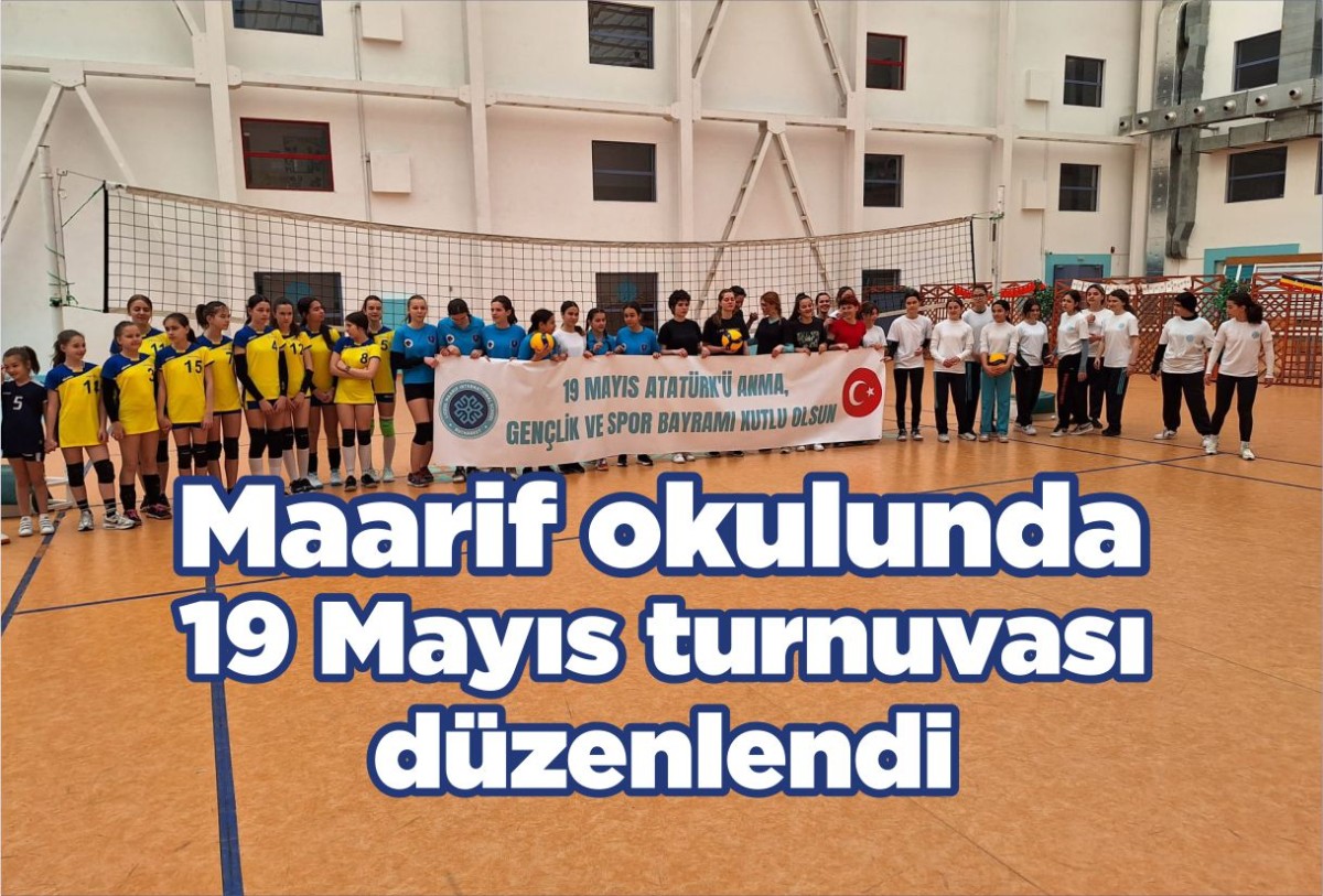 Maarif okulunda 19 Mayıs turnuvası düzenlendi