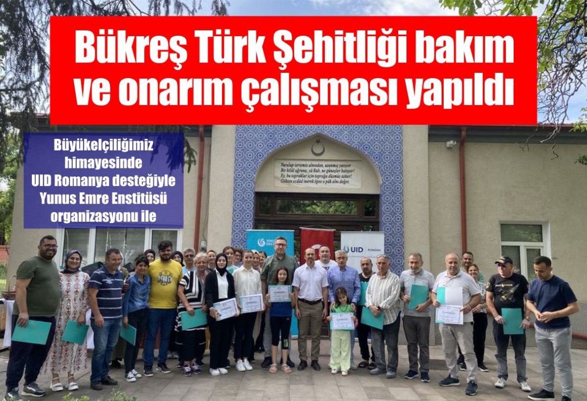 Bükreş Türk Şehitliği bakım ve onarım çalışması yapıldı