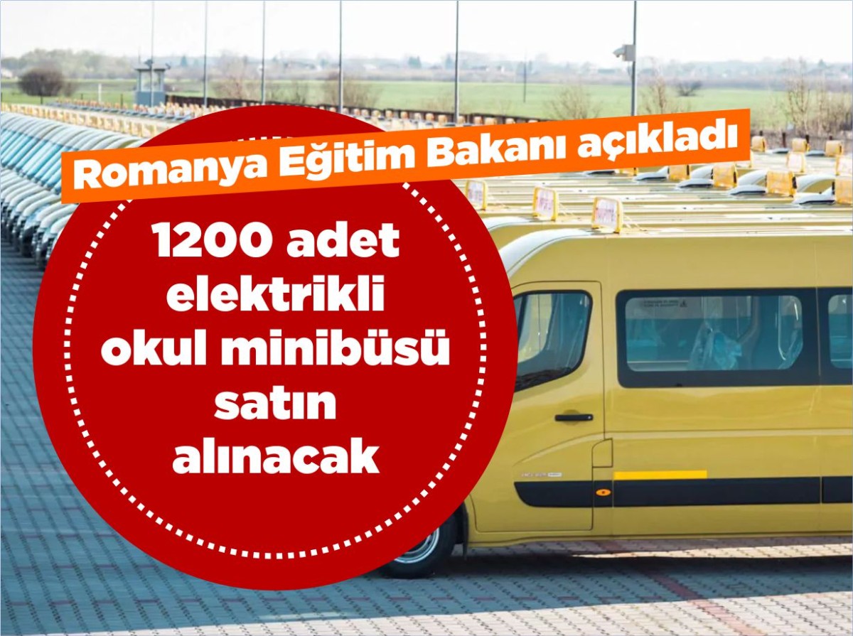  1200 adet elektrikli  okul minibüsü  satın  alınacak
