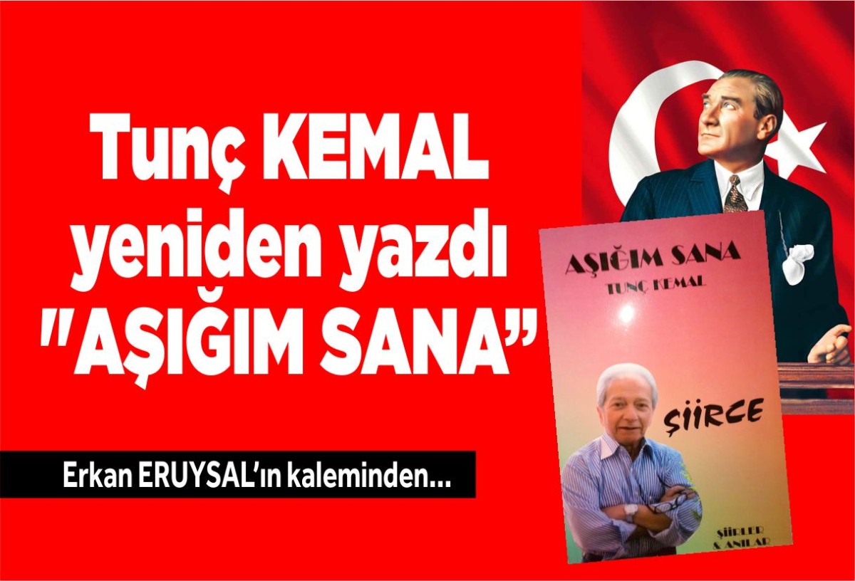 Tunç KEMAL yeniden yazdı 
