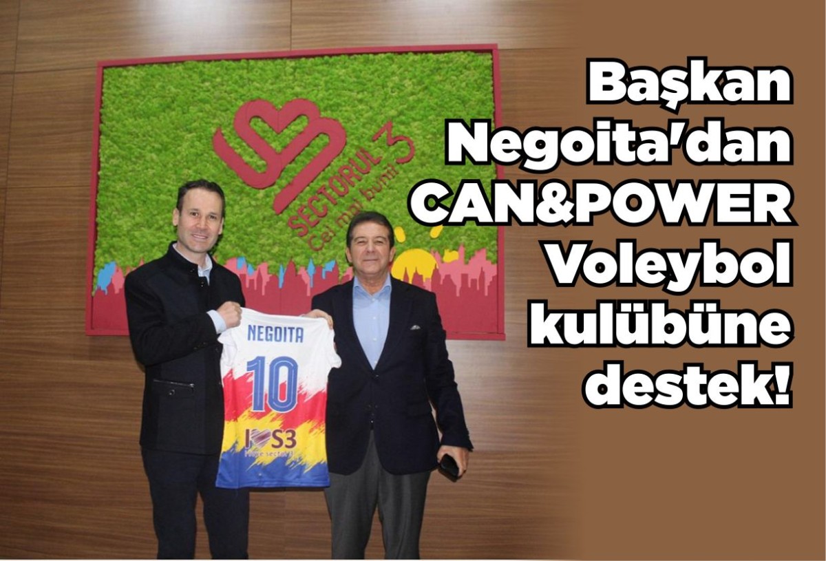 Başkan Negoita'dan CAN&POWER Voleybol kulübüne destek!