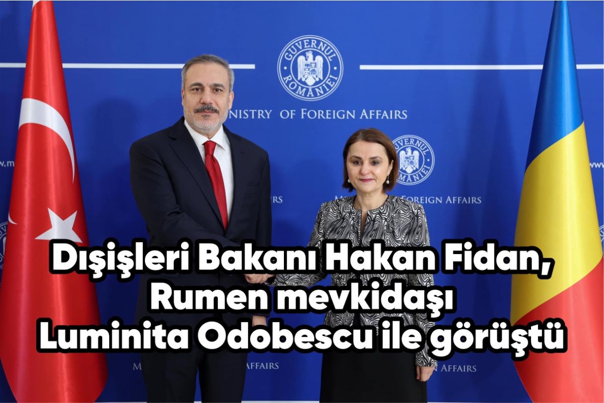 Dışişleri Bakanı Hakan Fidan, Rumen mevkidaşı Luminita Odobescu ile ortak basın toplantısı düzenledi