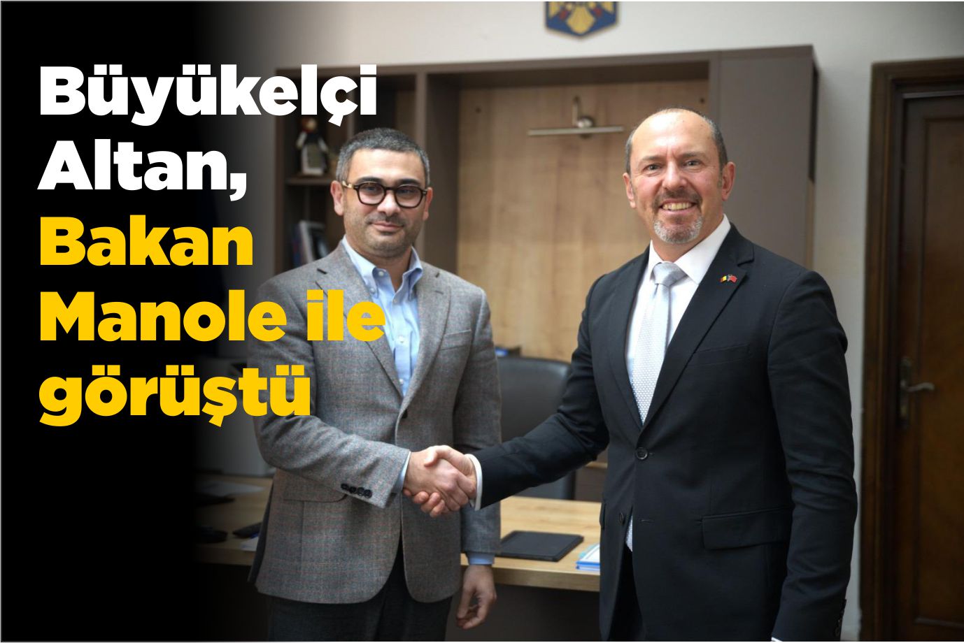 Büyükelçi Altan, Bakan Manole ile görüştü