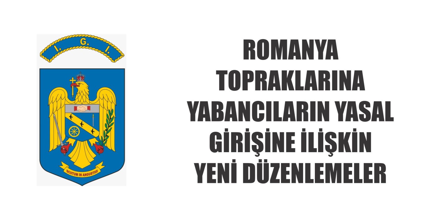 ROMANYA TOPRAKLARINA YABANCILARIN YASAL GİRİŞİNE İLİŞKİN YENİ DÜZENLEMELER