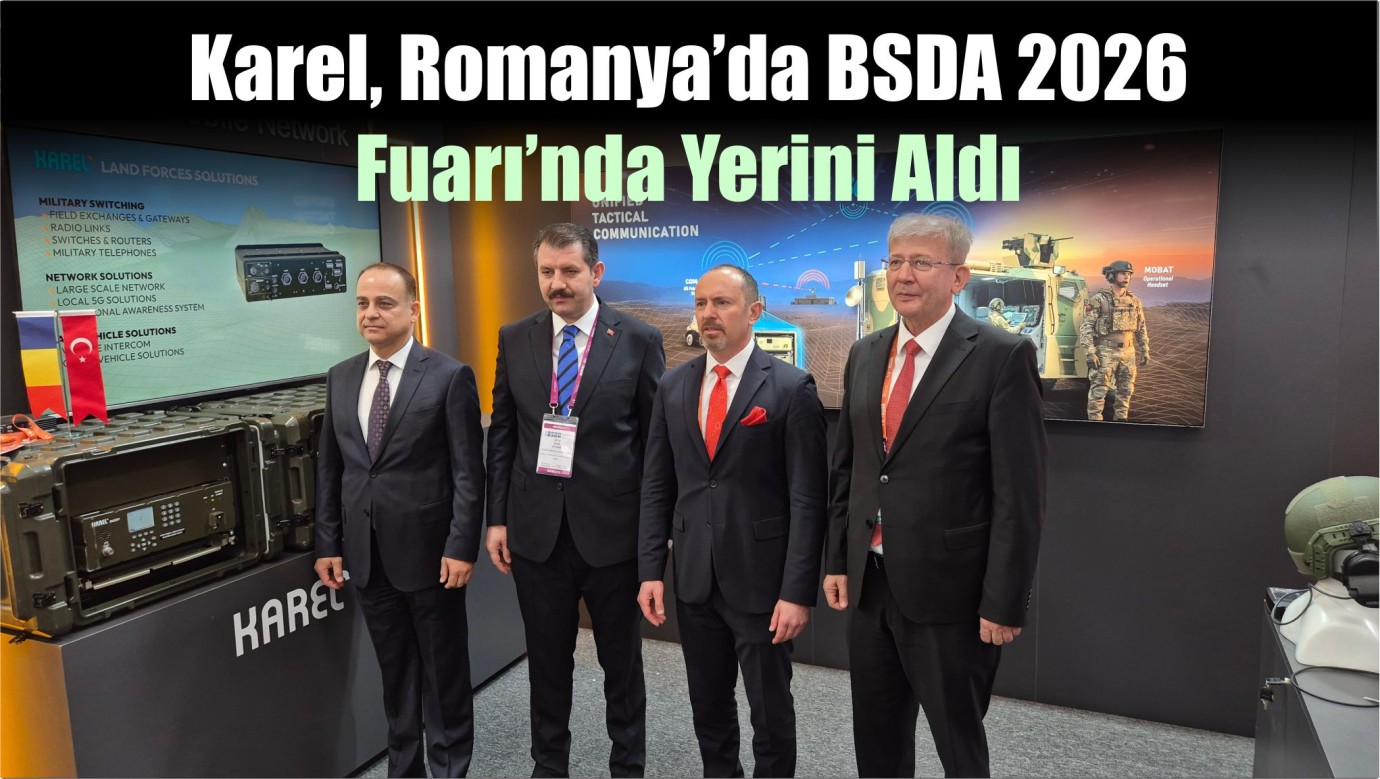 Karel, Romanya’da BSDA 2026 Fuarı’nda Yerini Aldı