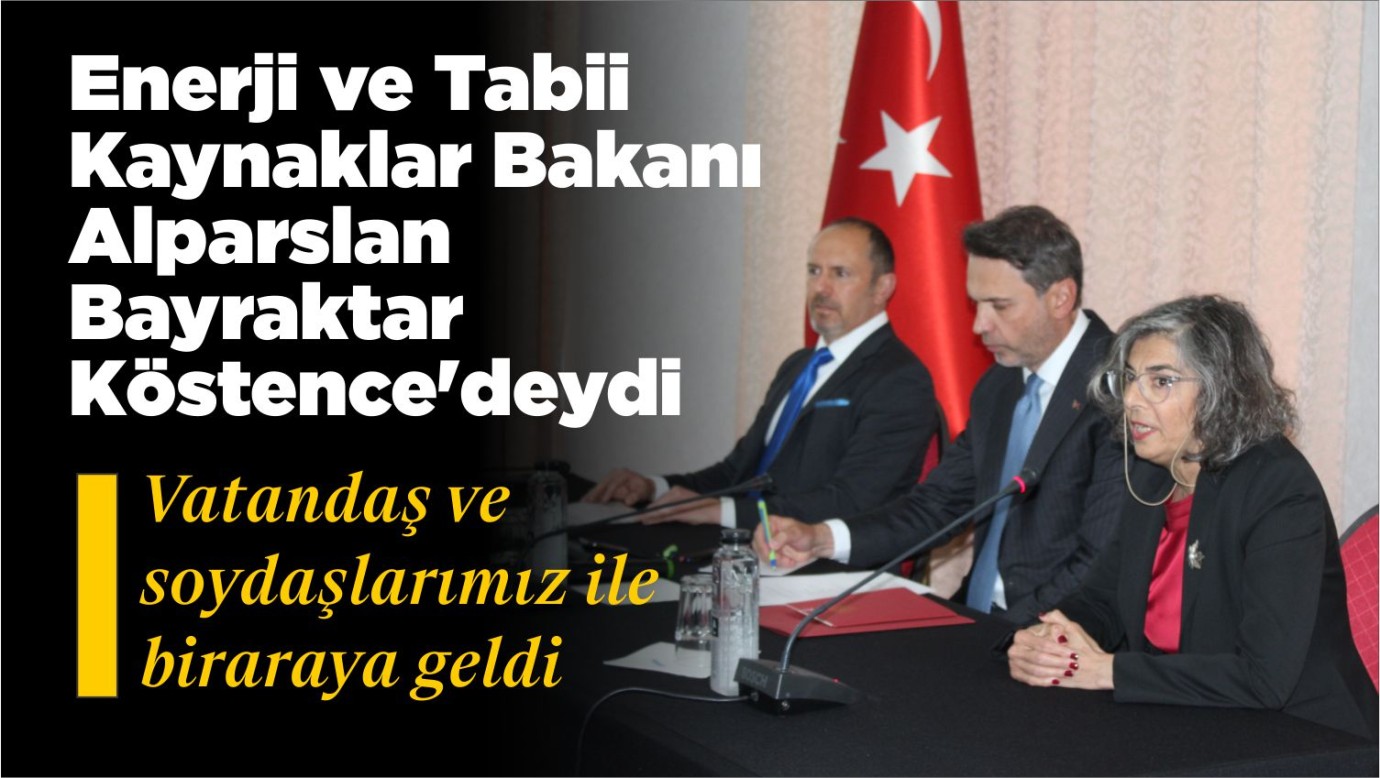 Enerji ve Tabii Kaynaklar Bakanı Alparslan Bayraktar Köstence'deydi