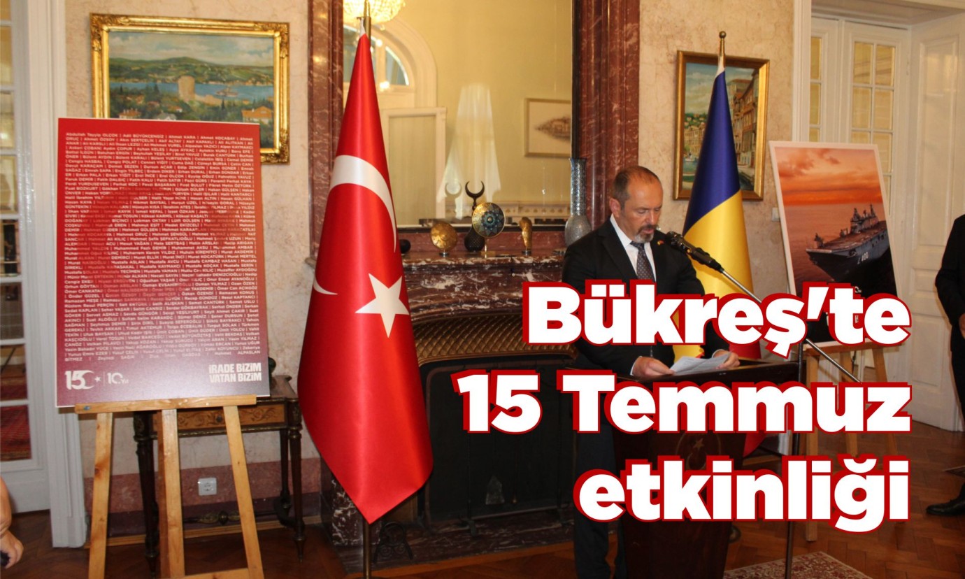 Bükreş'te 15 Temmuz etkinliği