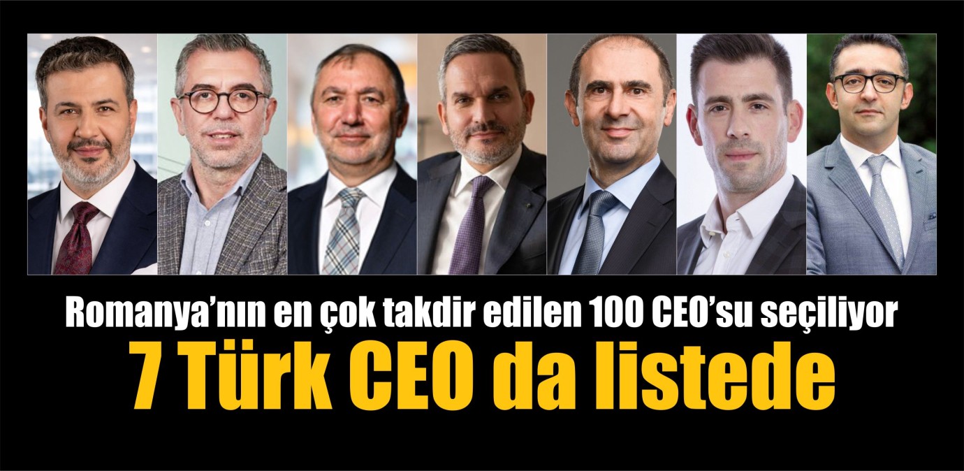 Romanya’nın en çok takdir edilen 100 CEO’su seçiliyor