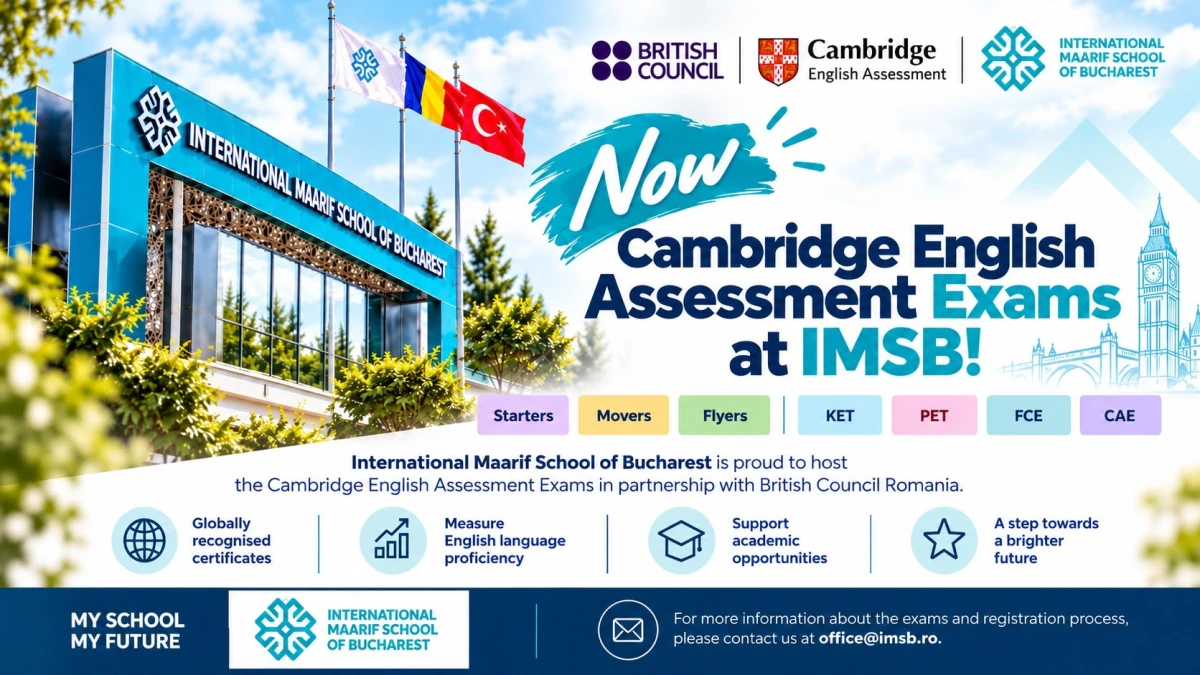 British Council İş Birliğiyle Cambridge English Assessment Sınavları Maarif International School of Bucharest’te!