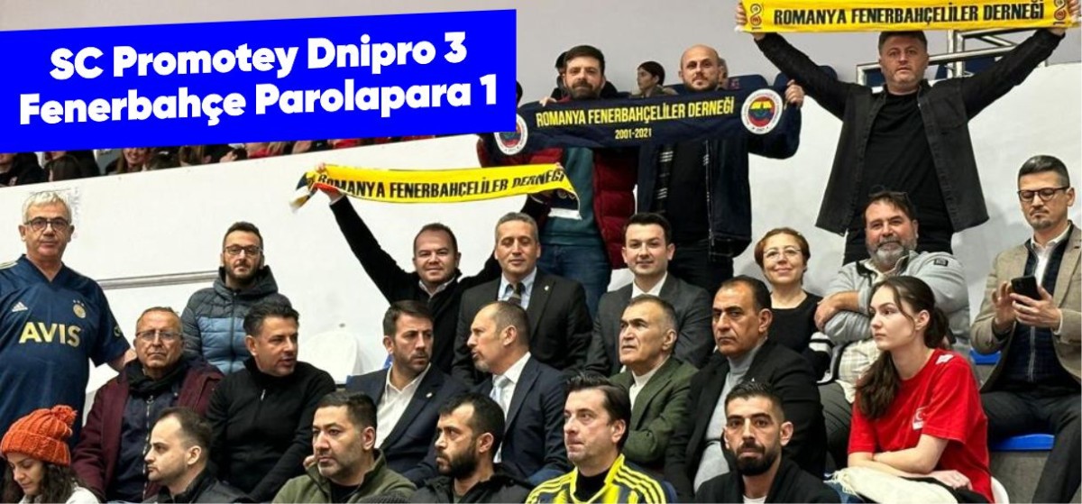 SC Promotey Dnipro 3-1 Fenerbahçe Parolapara