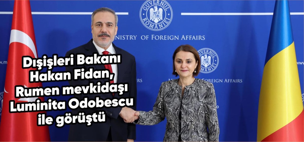 Dışişleri Bakanı Hakan Fidan, Rumen mevkidaşı Luminita Odobescu ile ortak basın toplantısı düzenledi