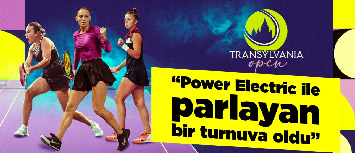 “Power Electric ile parlayan bir turnuva oldu”