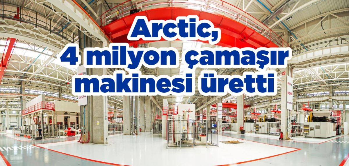 Arctic, 4 milyon çamaşır makinesi üretimini kutladı